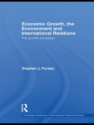 cover image of Economic Growth, the Environment and International Relations
